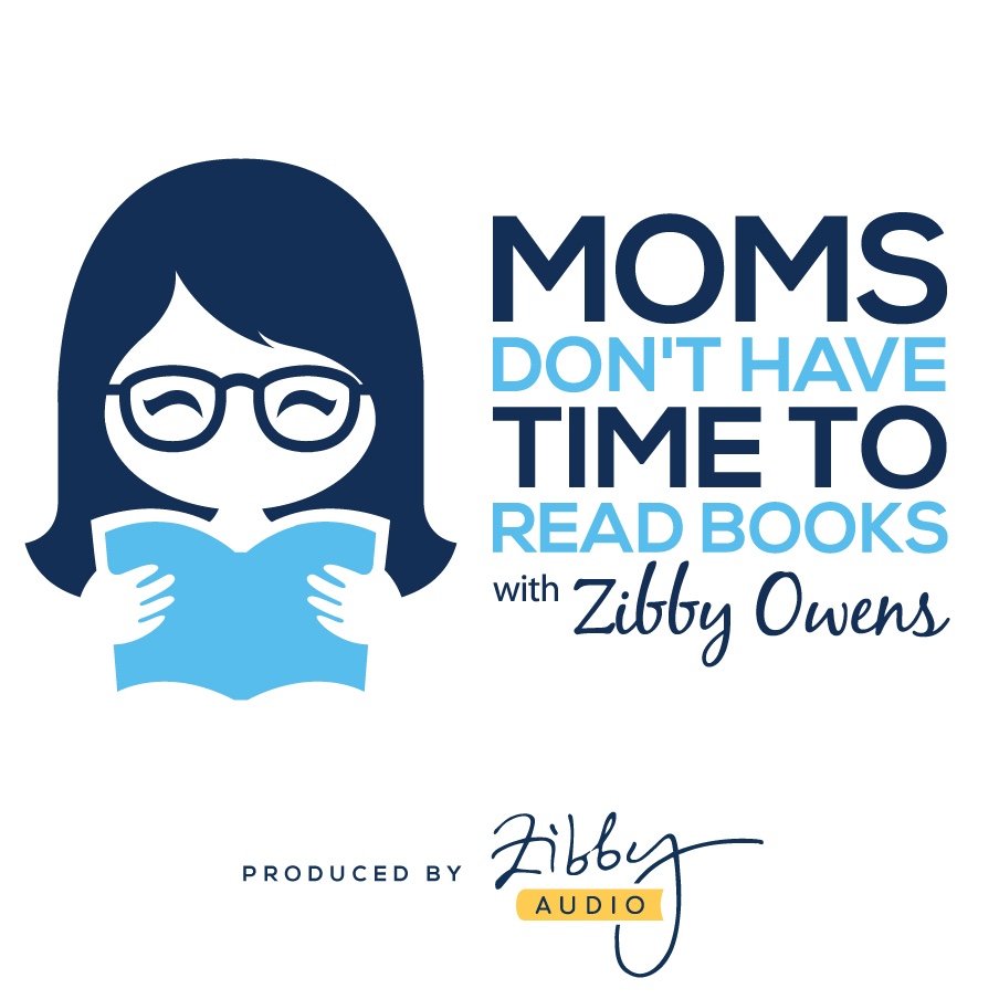 Moms Don’t Have Time to Read Books